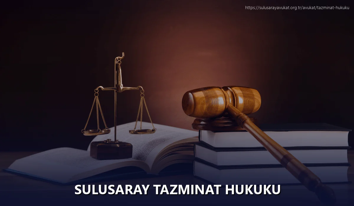 Sulusaray Tazminat Hukuku
